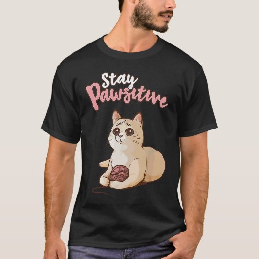 T-shirt Cute Cat Positive Thinking Optimism Stay Pawsitiv (Devant)