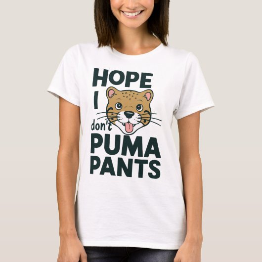 T-shirt Cute Cat Pun Hope I Don't Puma Pants dessin de des (Devant)