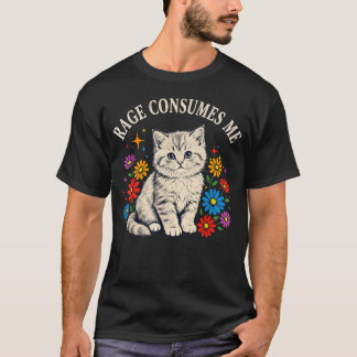T-shirt Cute Cat Rage Consumes Me ns