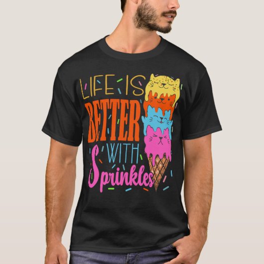 T-shirt Cute Cats Life is Better With Sprinkles Amoureux d (Devant)