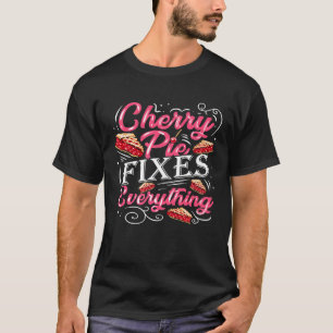 T-shirt Cute Cerise Pie Fixe Tout Pâtisserie Chef Baker