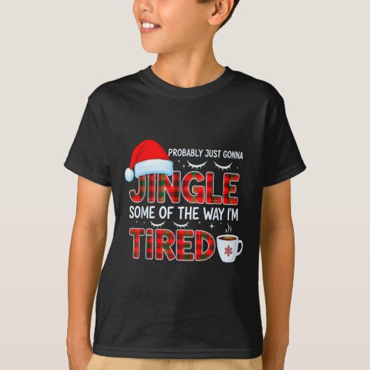 T-shirt Cute Christmas Probably Just Going To Jingle Some (Devant)