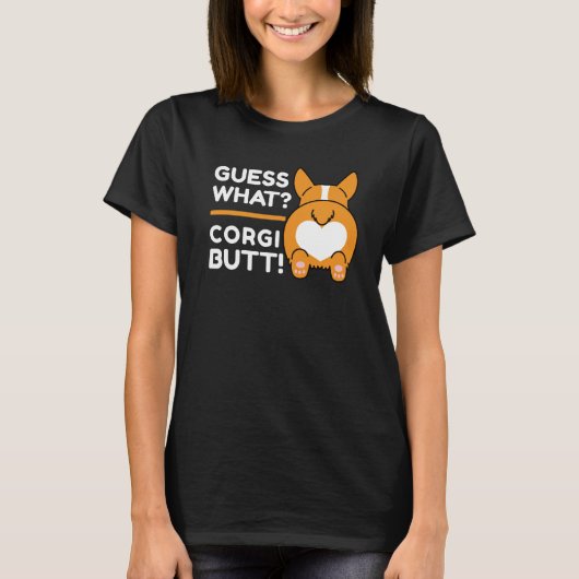 T-shirt Cute Corgis - Drôle Devinez Quoi ? Corgi Butt ! (Devant)