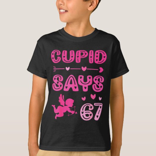 T-shirt Cute Cud Says 67 Funny Meme Nk Valentine's Day  (Devant)