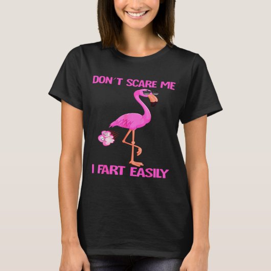 T-shirt Cute Don't E Me I Fart Easy Fart Joke Flamingo Wom (Devant)