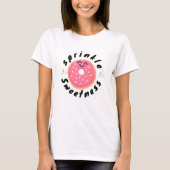 T-shirt Cute Donut Sprinkle Sweetness (Devant)