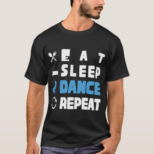 T-shirt Cute Eat Sleep Dance Repeat Design Men Women Kids  (Devant)