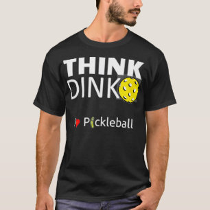 T-shirt Cute et drôles hommes et femmes, Think Dink, j'aim