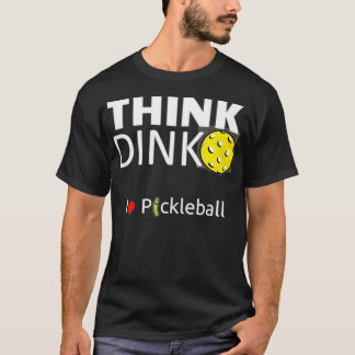 T-shirt Cute et drôles hommes et femmes, Think Dink, j'aim