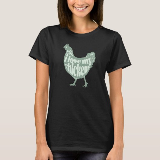T-shirt Cute Farm Girl Chicken Love My Chickens for Mom (Devant)