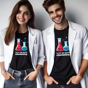 T-shirt Cute Flask & Tube Nous avons une grande chimie