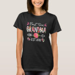 T-shirt Cute Flower First Time Grandma Birthday Mothers Da<br><div class="desc">Cute Flower First Time Grandma Birthday Mothers Day.</div>