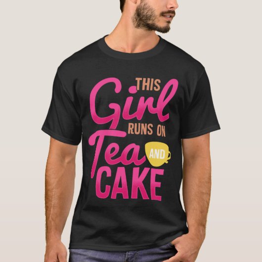 T-shirt Cute Fun Tea  Womens  This Girl Runs on Tea & Cake (Devant)
