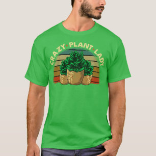 T-shirt Cute Funny Fou Plante Lady Planter Jardinage