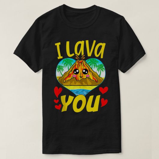 T-shirt Cute & Funny I Lava You Volcano Saint Valentin Pu (Design devant)