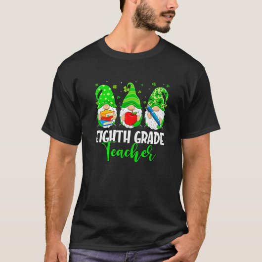 T-shirt Cute Gnomes Équipe Enseignant 8E Grade St patrick (Devant)