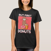 T-shirt Cute Gopher But First Donuts And Cupcake Japanese (Devant)