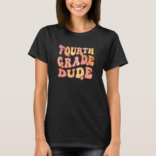 T-shirt Cute Groovy 4th Grade Dude First Day Of School Bac (Devant)