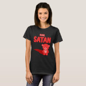 T-shirt Cute Hail Satan Teddy Bear Something cute and evil (Devant entier)