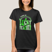 T-shirt Cute Happy Go Lucky Teacher St Patricks Day Design (Devant)
