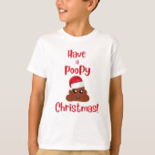 T-shirt Cute Have the Poopy Noël Funny Holiday (Devant)