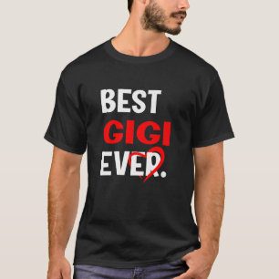 T-shirt Cute Heart Best Gigi Ever Valentines Day Mothers D