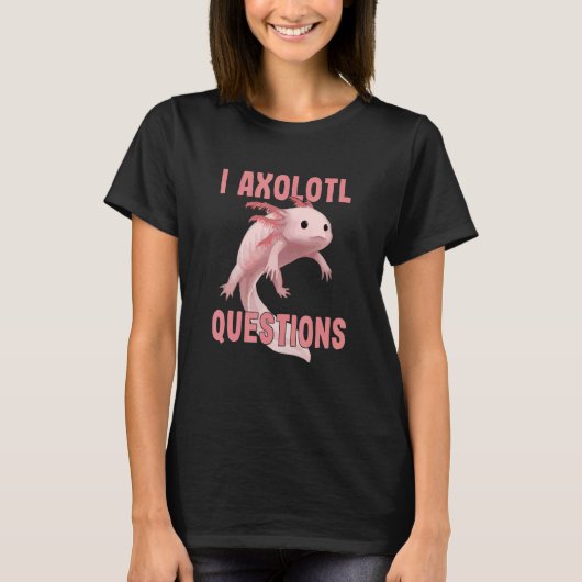 T-shirt Cute I Axolotl Questions Axolotl Kids Boy Girl (Devant)