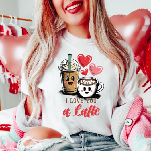 T-shirt Cute I LOTE YOU a Latte Coffee