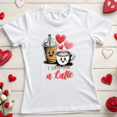 T-shirt Cute I LOTE YOU a Latte Coffee