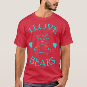 T-shirt Cute I Love Oears Cadeaux Ours Lover 571