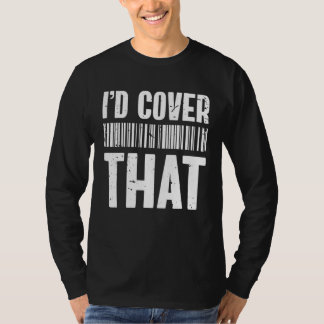 T-shirt Cute Insurance Agent i d cover that  insurance age