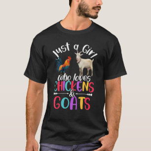 T-shirt Cute Just A Girl Who Loves Chickens Goats Farmer A