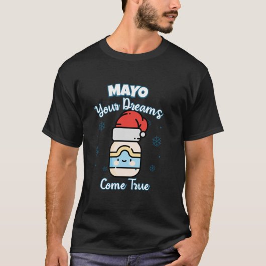 T-shirt Cute Kawaii Santa Hat Mayonnaise Mayo Tes rêves (Devant)