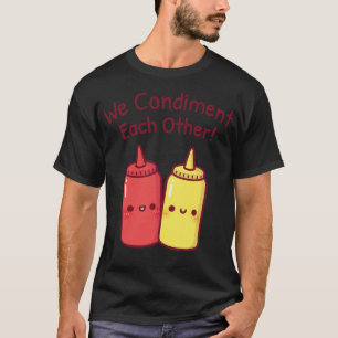 T-shirt Cute Ketchup Et Mustard Nous Nous Conditionnons L'