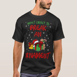 T-shirt Cute Les plus susceptibles de casser une mousse co