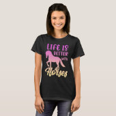 T-shirt Cute Life Is Better With Horses Funny Horseback Ri (Devant entier)