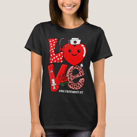 T-shirt Cute Love Heart Stethoscope Phlebotomist Life Vale (Devant)