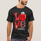 T-shirt Cute Love Heart Stethoscope Rehab Nurse Life Valen (Devant)