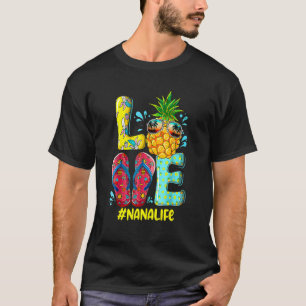 T-shirt Cute Love Nana Life Flip Flops Hippie Ananas Su