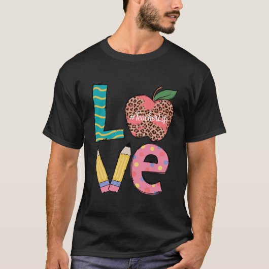 T-shirt Cute Love Teaching Back to School I love Teachers  (Devant)