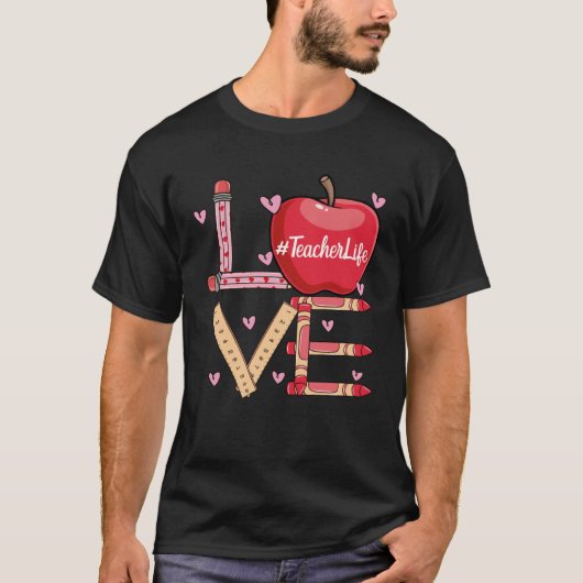 T-shirt Cute Love Teaching Back to School I love Teachers (Devant)