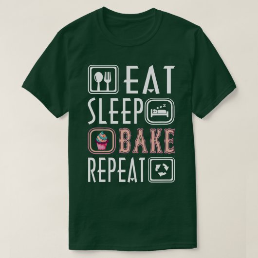 T-shirt Cute Manger Sleep Bake Répéter Cool Baker Alimenta (Design devant)