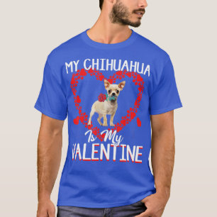 T-shirt Cute Paw Heart My Chihuahua Is My Valentine Day Ou