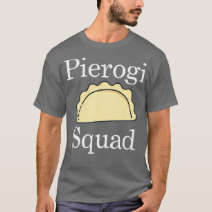 T-shirt Cute Pierogi Squad Cuisine polonaise