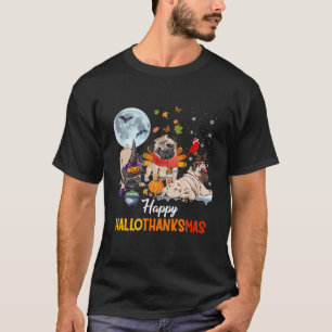 T-shirt Cute Pug Happy Hallothanksmas Halloween Thanksgivi