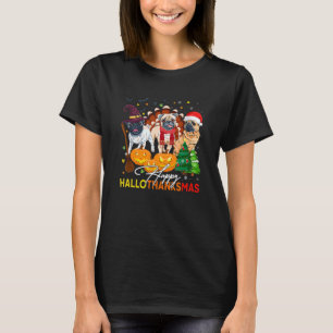 T-shirt Cute Pug Happy Hallothanksmas Halloween Thanksgivi