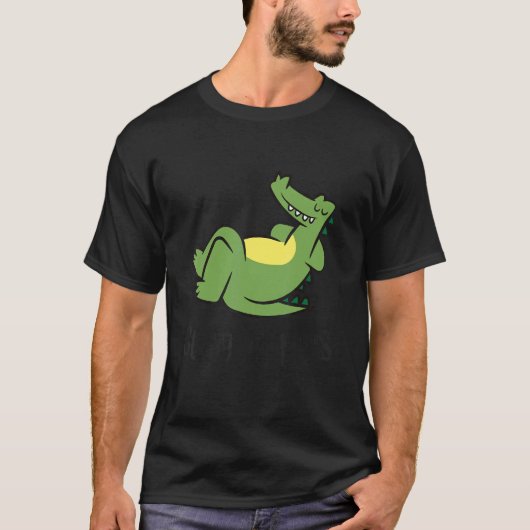 T-shirt Cute Sleeping Alligator Good At Naps Alligator (Devant)