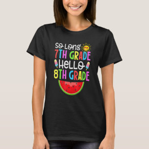 T-shirt Cute So Long Seventh Grade It's Fun Hello 8th Grad