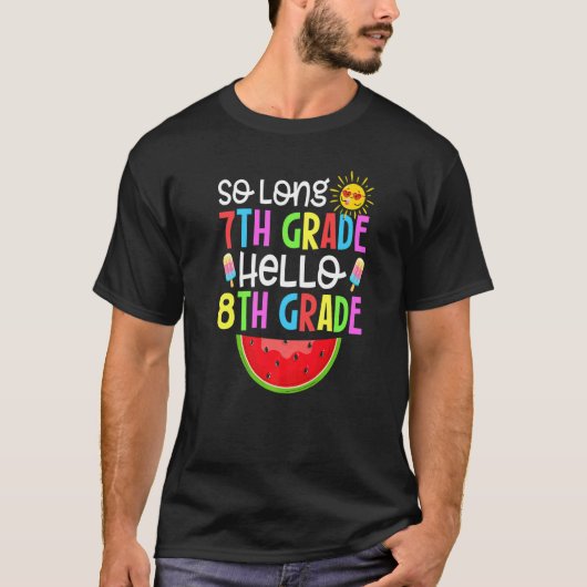 T-shirt Cute So Long Seventh Grade It's Fun Hello 8th Grad (Devant)