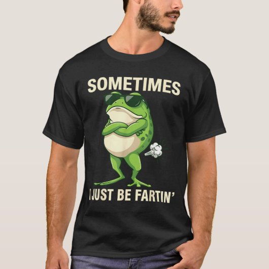 T-shirt Cute Sometimes Farting Frog Just I (Devant)